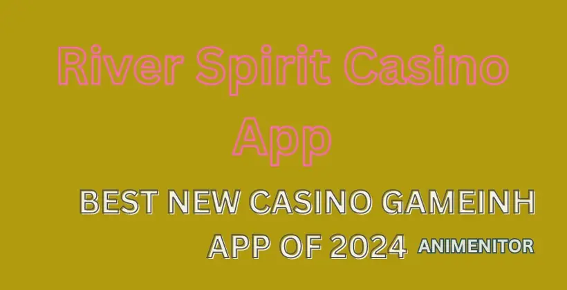 River Spirit Casino App 2024